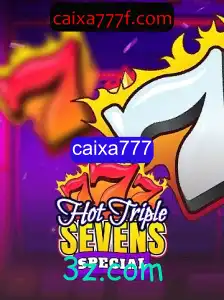 Explorando o HotTripleSevensSpecial: Um Novo Olhar sobre o Clássico Jogo de Caça-Níqueis